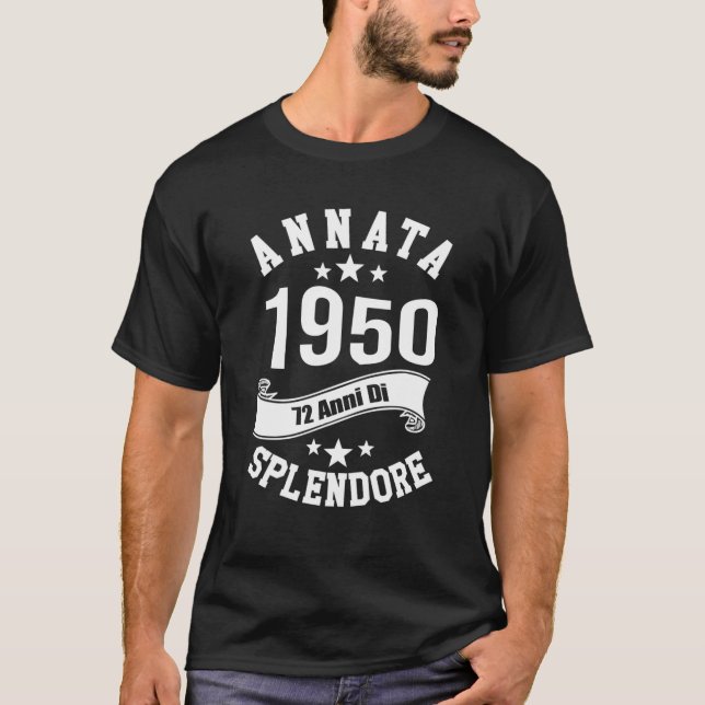 Annata 1950, 72 Anni Di Splendore T Shirt (Framsida)