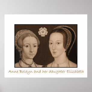 Anne Boleyn och henne dotter Elizabeth Poster