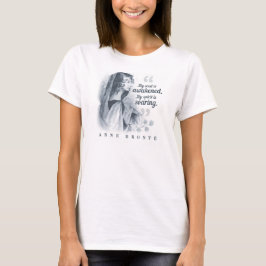 Anne Bronte citerar min själ. T Shirt