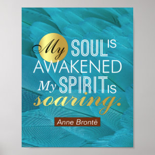 Anne Bronte Dikt Quote - Min Soul är vaknad Poster