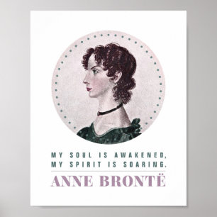 Anne Bronte Porträtt och Quote My Soul är vaknad Poster