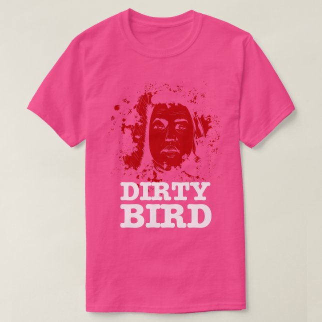 Annie Dirty Bird T Shirt (Design framsida)