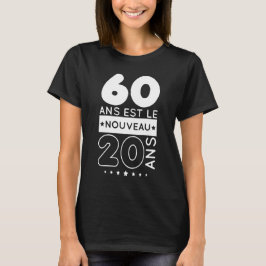 Anniversaire 60 ans original nouveau 20 ans t shirt