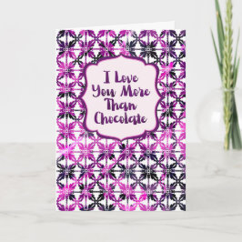 Anniversary I Love You More Than Chocolate Kort