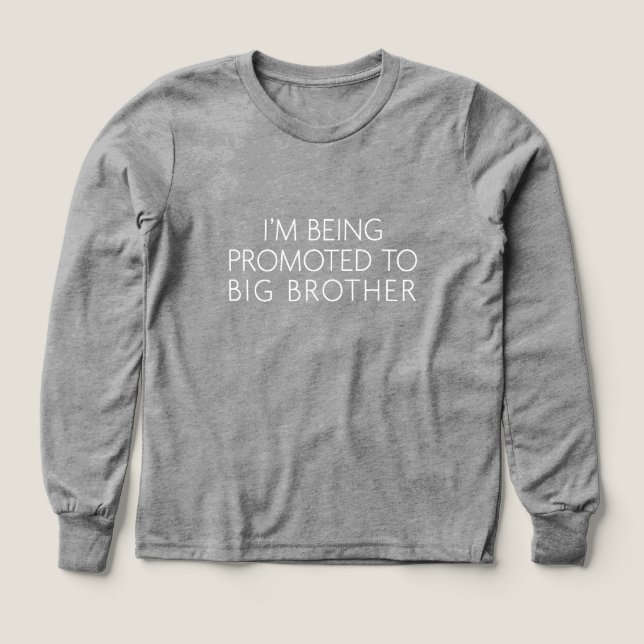 Annonce Grossesse I'm Being Promoted to Big Bro T Shirt (Design framsida)