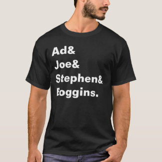 Annons & Joe & Stephen & Boggins. Tee Shirt