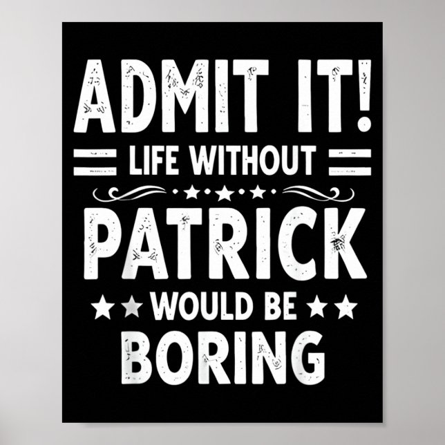 Annons Livet Utan Patrick Skulle Vara Tråkigt Roli Poster (Framsidan)