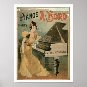 Annons till A. Bord Pianos, Paris" (färg) Poster