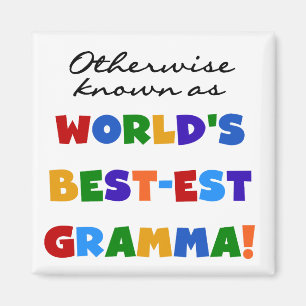 Annorlunda bekant som Bäst-est Gramma T-tröja Magnet
