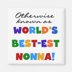 Annorlunda bekant som Bäst-est Nonna Tshirtsgåvor Magnet