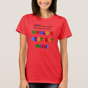 Annorlunda bekant som gåvor Bäst-est Mimi T-shirt