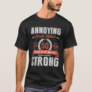 Annoting varandra under 50 år 50:e Bröllop Anniv T Shirt