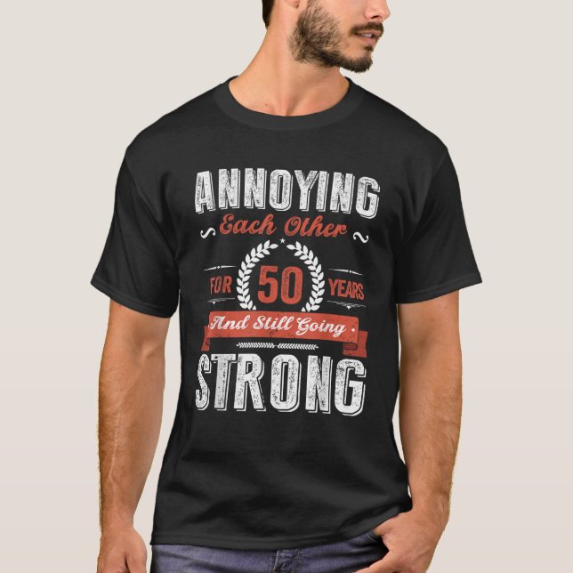Annoting varandra under 50 år 50:e Bröllop Anniv T Shirt (Framsida)