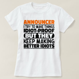 Announcer jag försöker göra Sak Idiot Roliga menin T Shirt