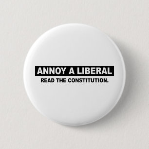 ANNOY A LIBERAL. LÄS KONSTITUTIONEN KNAPP