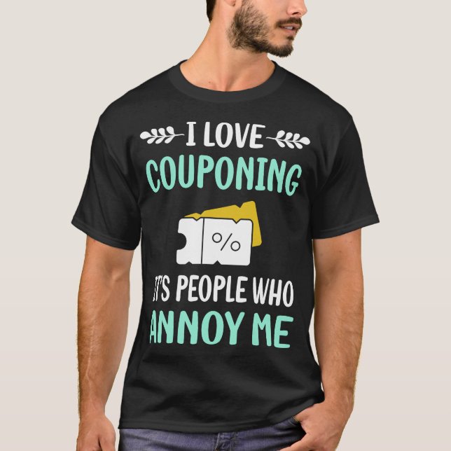 Annoy Couponing Coupon Coupons T Shirt (Framsida)