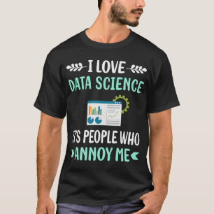 Annoy Data Science T Shirt
