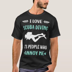 Annoy Me Dyka Diver T Shirt