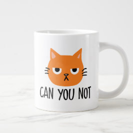 Annoyed Cat CAN DU NOT FUNNY Jumbo Mugg