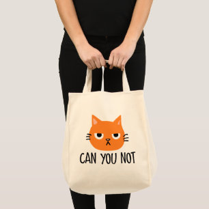 Annoyed Cat CAN DU NOT FUNNY Tygkasse