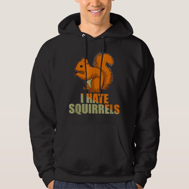 Annoying Garden I Hate Squirrels Funny Gift idé om Hoodie (Framsida)