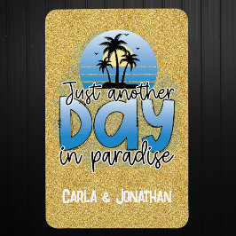 Ännu en dag i Paradise Cruise Door Magnet