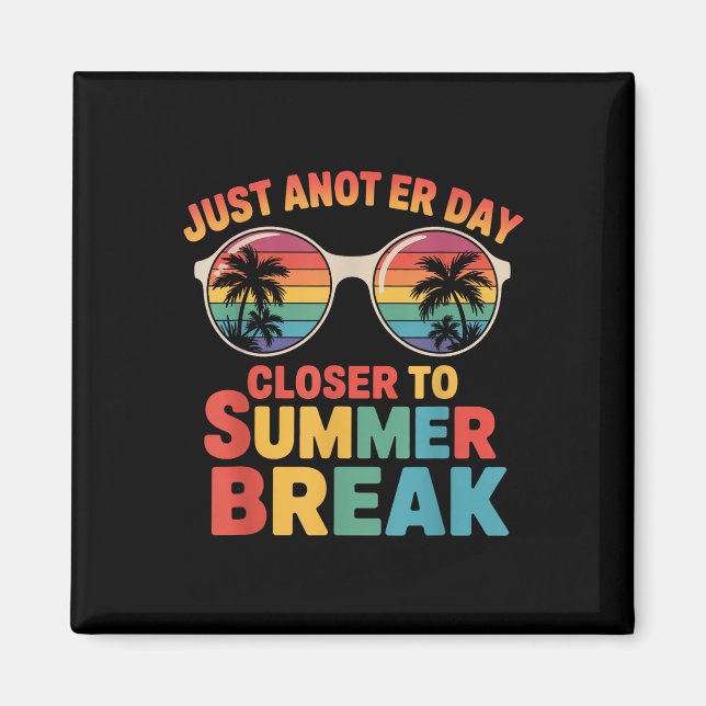Ännu en dag närmare sommaruppehållet förra dagen magnet (Framsidan)