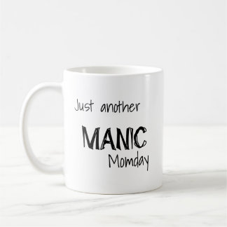 Ännu en Manic Momday Kaffemugg
