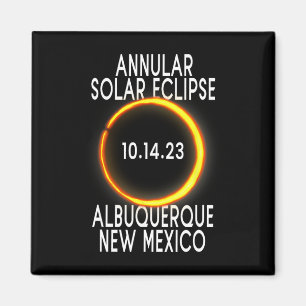 Annular Solar Eclipse T - Albuquerque New mexico Magnet