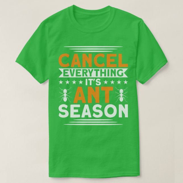 Annullera allt dess annt Season Ant Keeper T Shirt (Design framsida)