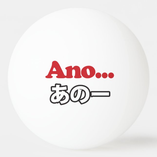 Ano.. (japanska för Umm... jag tänkte.. Pingisboll (Framsidan)