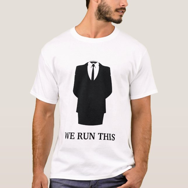 Anon We Run This Tee (Framsida)