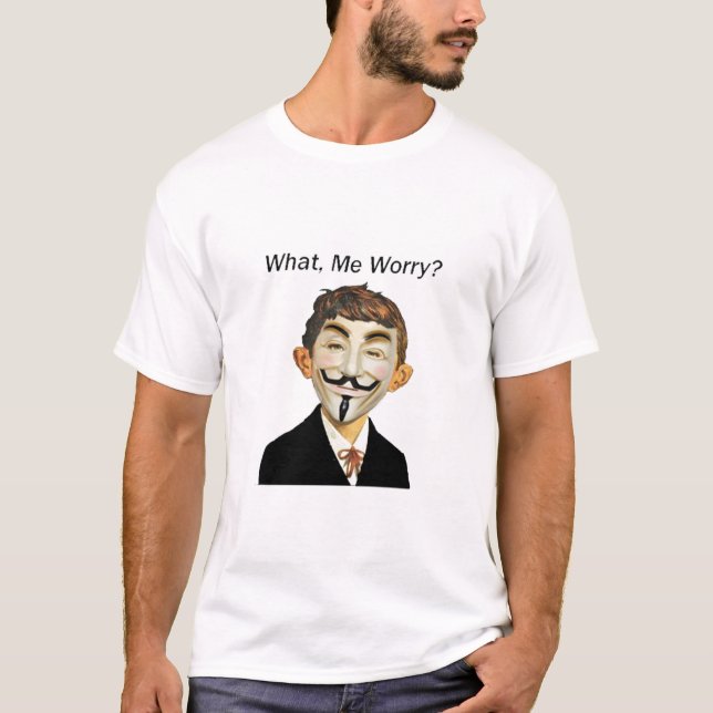 Anonymt - vad, mig bekymmer??? tee shirt (Framsida)
