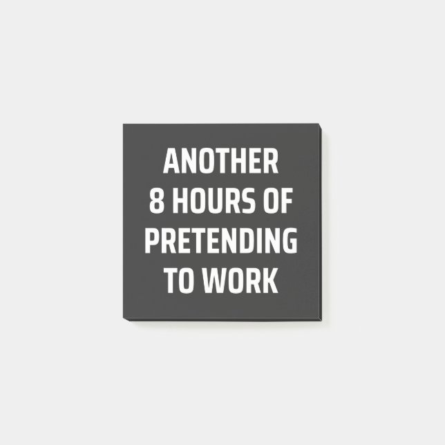 another 8 hours of pretending to work post-it block (Framsida)