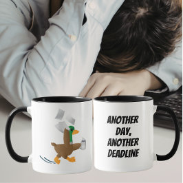 Another Day, Another Deadline Funny Duck  Mugg