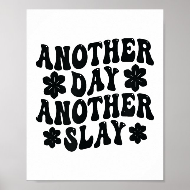 Another Day Another Slay Motivational Cool And Tre Poster (Framsidan)