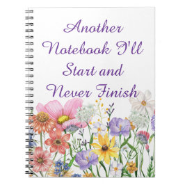 Another Notebook I'll Start and Never Finish Anteckningsbok