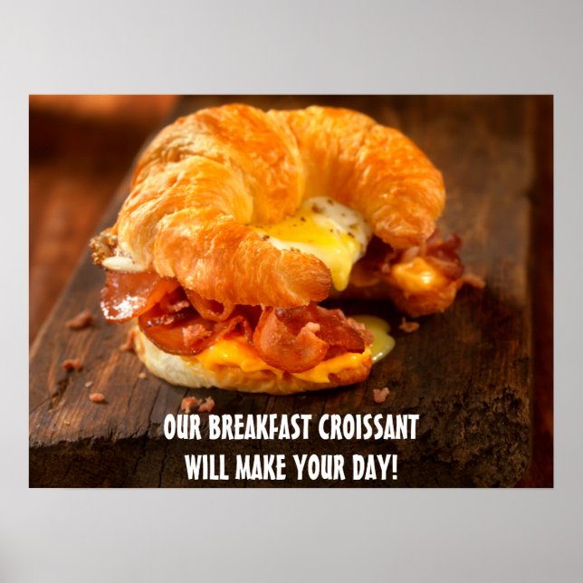 Anpassa Bacon Egg Cheese Croissant Restaurant Poster (Framsidan)