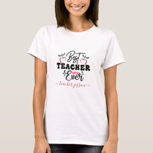 Anpassa Best Teacher någonsin Typography T Shirt