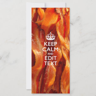 Anpassa detta med Keep Calm och Sizzling Bacon
