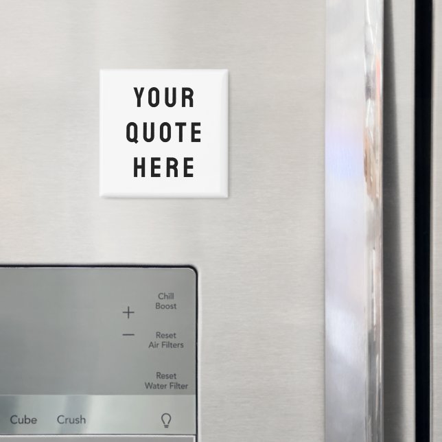 Anpassa Din Citat Här Personlig Text Rolig Magnet (In Situ (Fridge))