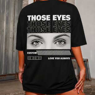Anpassa Dina Egna Flickvän Ögon valentines dag T Shirt