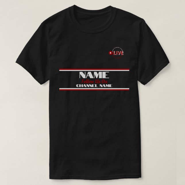 Anpassa direktuppspelning av Namn och kanal T Shirt (Design framsida)