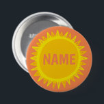 ANPASSA IT Gult Orange Sunshine Namn bricka Knapp<br><div class="desc">Anpassa med den här coolan. Gör en underbar gåva! Du kan anpassa den och även lägga till text. Kolla min butik för mycket mer färg och mönster! Säg till om du vill ha nåt anpassningsbar också.</div>