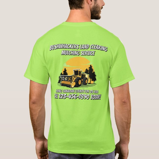 Anpassa Land Clearing Mulching Service Business T Shirt (Baksida)