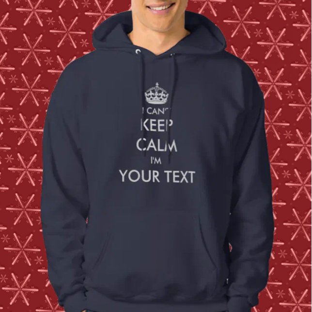 Anpassa Lugnen Jag kan inte Behålla Sweatshirt (I can't Keep Calm Christmas)