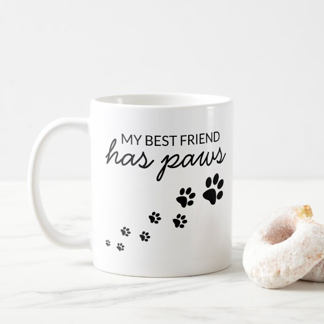 Anpassa Min Bästa Vän Har Tassar Hund Kärlek Kaffemugg (Med munk)