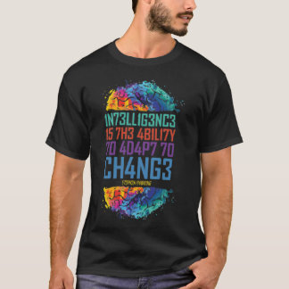 Anpassa till förändringar och lära dig nytt Sak T Shirt