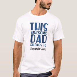 Anpassa Tillhören Fantastisk Pappa till Fars dag T Shirt