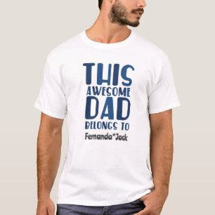 Anpassa Tillhören Fantastisk Pappa till Fars dag T Shirt